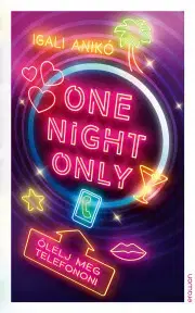 Erotická beletria One Night Only - Anikó Igali