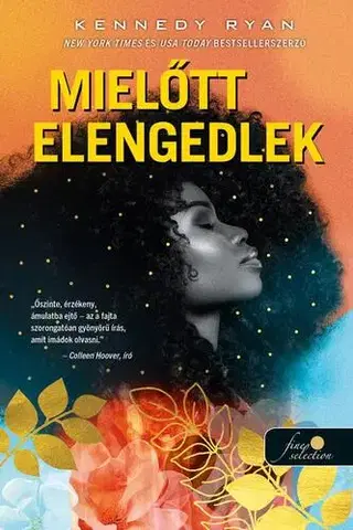 Romantická beletria Mielőtt elengedlek (Skyland 1.) - Kennedy Ryan,Tünde Szabó
