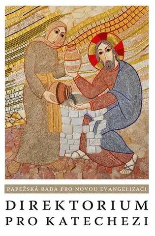 Kresťanstvo Direktorium pro katechezi - Papežská rada pro podporu nové evangelizace