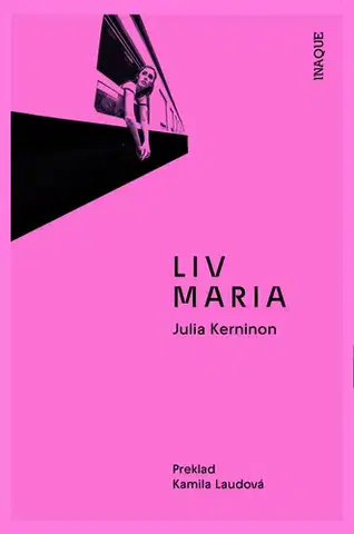 Romantická beletria Liv Maria - Julia Kerninon
