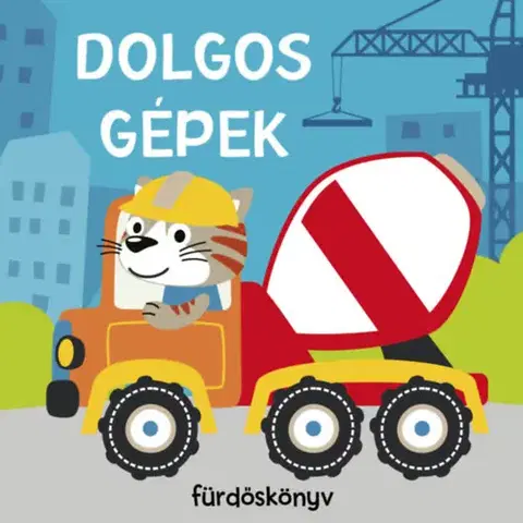 Knižky do vane Dolgos munkagépek - Fürdőskönyv