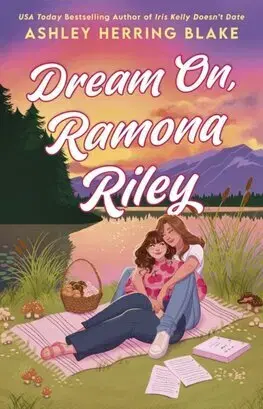 Romantická beletria Dream On, Ramona Riley - Ashley Herring Blake