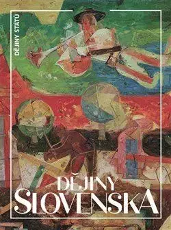 Slovenské a české dejiny Dějiny Slovenska - Dušan Kováč