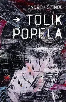 Česká beletria Tolik popela - Ondřej Tindl