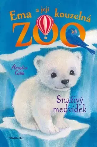 Pre deti a mládež - ostatné Ema a její kouzelná ZOO: Snaživý medvídek - Amelia Cobb