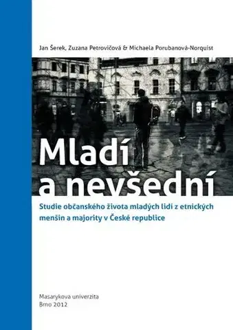 Pre vysoké školy Mladí a nevšední - Jan Šerek,Zuzana Petrovičová,Michaela Porubanová-Norquist