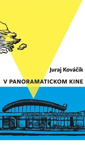 Poézia - antológie V panoramatickom kine - Juraj Kováčik