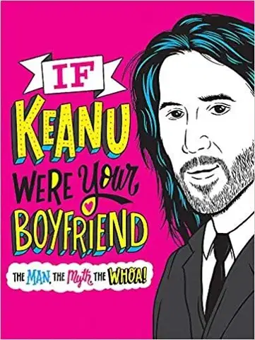 V cudzom jazyku If Keanu Were Your Boyfriend: The Man, the Myth, the WHOA - Marisa Polansky