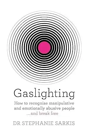 Psychológia, etika Gaslighting - Stephanie Sarkis