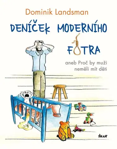 Humor a satira Deníček moderního fotra - Dominik Landsman