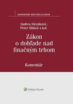 Zákony, zbierky zákonov Zákon o dohľade nad finančným trhom - Kolektív autorov