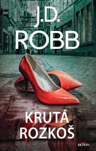 Detektívky, trilery, horory Krutá rozkoš - J. D. Robb