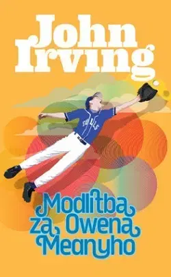Svetová beletria Modlitba za Owena Meanyho - John Irving,Katarína Karovičová
