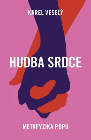 Hudba - noty, spevníky, príručky Hudba srdce - Karel Veselý