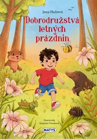 Dobrodružstvo, napätie, western Dobrodružstvá letných prázdnin - Jana Hubová,Katarína Vronková
