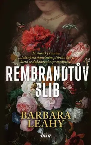 História - ostatné Rembrandtův slib - Barbara Leahy