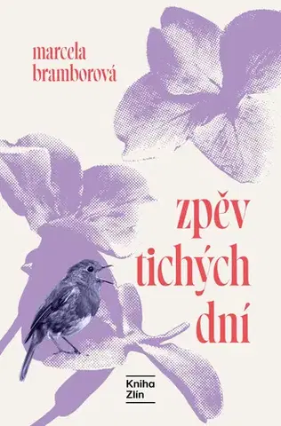 Česká beletria Zpěv tichých dní - Marcela Bramborová