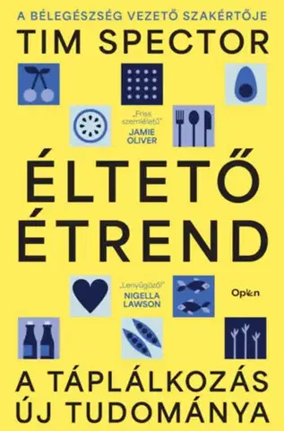 Zdravá výživa, diéty, chudnutie Éltető étrend - Tim Spector
