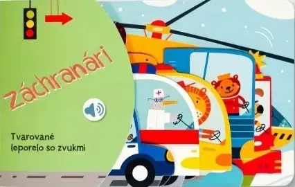 Leporelá, krabičky, puzzle knihy Tvarované leporelo so zvukmi - Záchranári