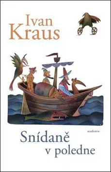 Humor a satira Snídaně v poledne - Ivan Kraus