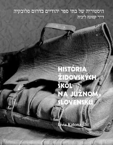 História História židovských škôl na južnom Slovensku - Lívia Katona