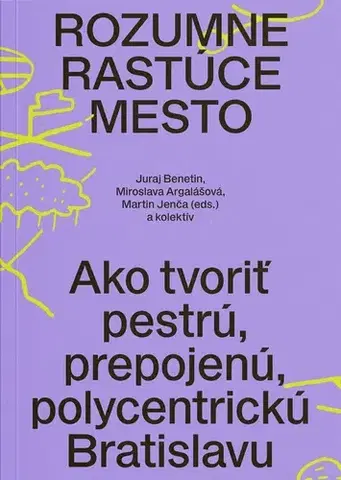 Architektúra Rozumne rastúce mesto - Kolektív autorov