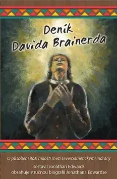 Kresťanstvo Deník Davida Brainerda - Jonathan Edwards