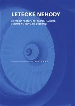 Veda, technika, elektrotechnika Letecké nehody - Jan Chmelík