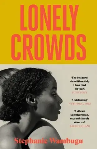 Beletria Lonely Crowds - Stephanie Wambugu