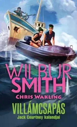Dobrodružstvo, napätie, western Jack Courtney kalandjai 2: Villámcsapás - Smith Wilbur