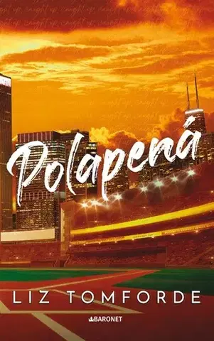 Romantická beletria Polapená - Liz Tomforde,Renata Heitelová