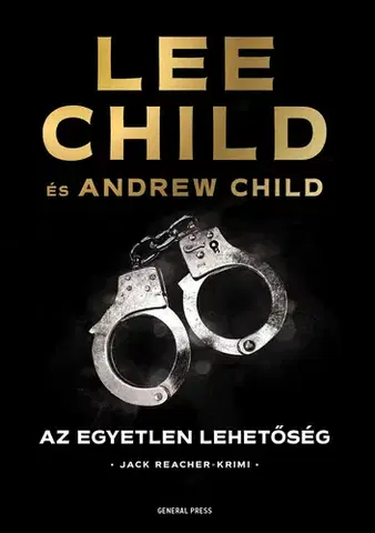 Detektívky, trilery, horory Az egyetlen lehetőség - Andrew Child,Lee Child