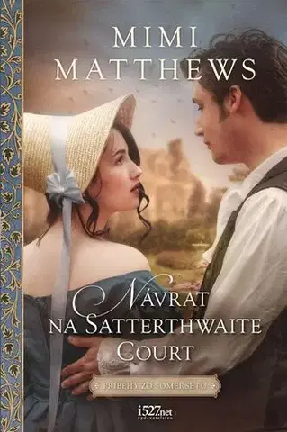 Romantická beletria Návrat na Satterthwaite Court - Mimi Matthews