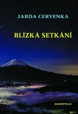 Novely, poviedky, antológie Blízká setkání - Jarda Červenka