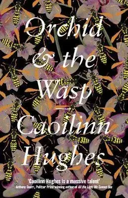 Cudzojazyčná literatúra Orchid and the Wasp - Caoilinn Hughes