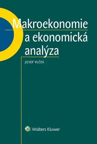 Ekonómia, Ekonomika Makroekonomie a ekonomická analýza - Josef Vlček
