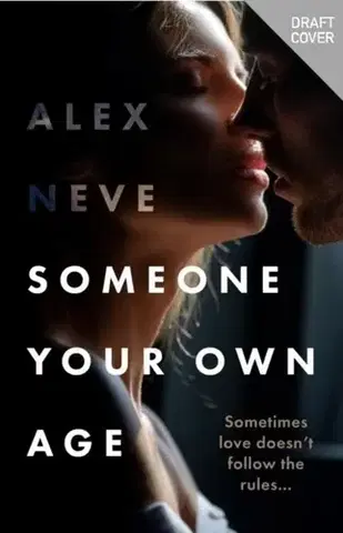 Romantická beletria Someone Your Own Age - Alex Neve