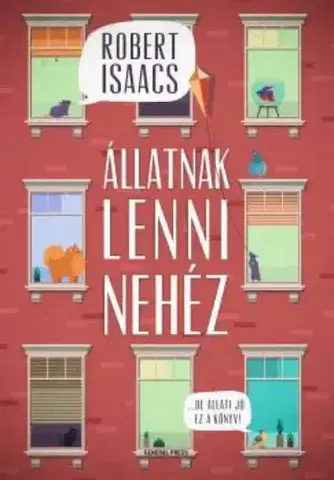 Humor a satira Állatnak lenni nehéz - Robert Isaacs