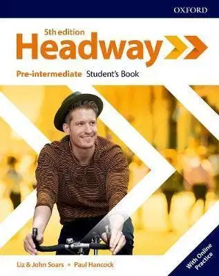 Učebnice a príručky Headway Pre-intermediate, 5th edtition - Student's Book with Online Practice - Liz Soarsová,John Soars,Paul Hancock