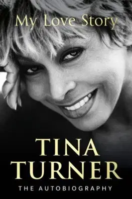 Biografie - ostatné Tina Turner: My Love Story - Tina Turner
