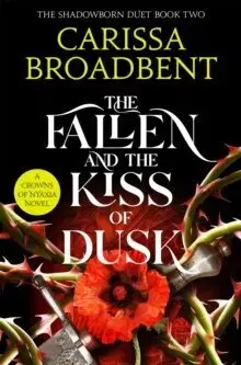 Sci-fi a fantasy The Fallen and the Kiss of Dusk - Crowns of Nyaxia 4 - Carissa Broadbent