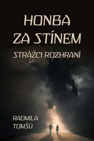 Sci-fi a fantasy Honba za stínem - Radmila Tomšů