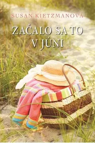 Romantická beletria Začalo sa to v júni - Susan Kietzmanová