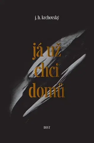 Poézia Já už chci domů - J.H. Krchovský