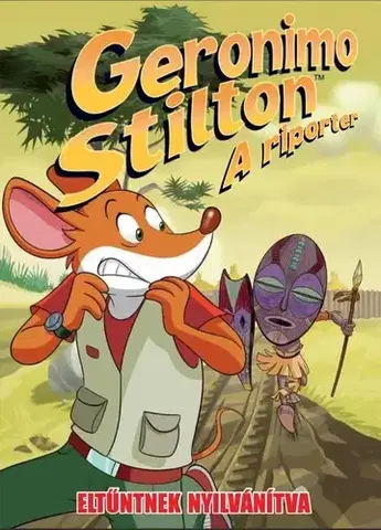 Dobrodružstvo, napätie, western Geronimo Stilton, a riporter 13: Eltűntnek nyilvánítva - Dario Sicchio,Anett Fügedi