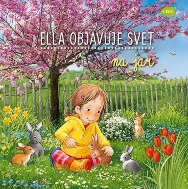 Leporelá, krabičky, puzzle knihy Ella objavuje svet: Na jar - Sandra Grimm