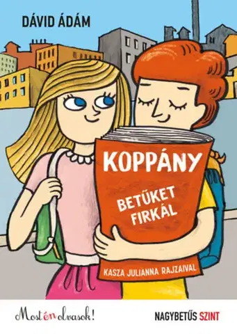 Rozprávky Koppány betűket firkál - Most én olvasok! Nagybetűs szint - Ádám Dávid