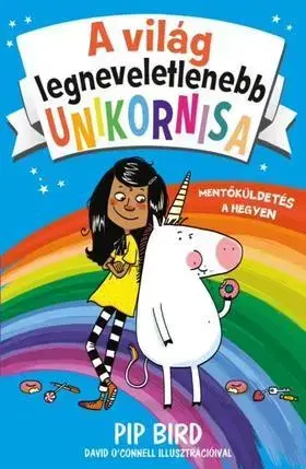 Rozprávky A világ legneveletlenebb unikornisa 1: Mentőküldetés a hegyen - Pip Bird