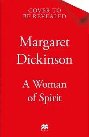 Historické romány A Woman of Spirit - Margaret Dickinson