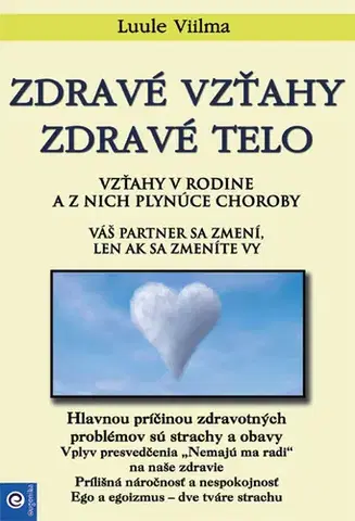 Partnerstvo a rodičovstvo - ostatné Zdravé vzťahy - zdravé telo - Viilma Luule